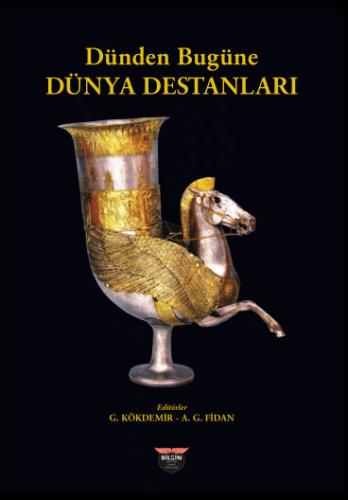 Dünden Bugüne Dünya Destanları