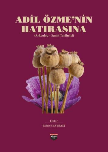 Adil Özme’nin Hatırasına