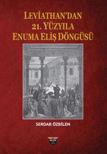 The Enuma Elish Cycle from Leviathan to the 21st Century