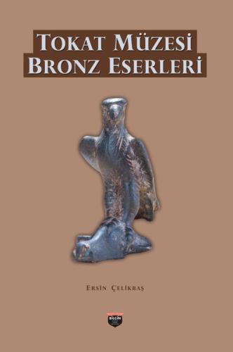 Tokat Museum Bronze Works