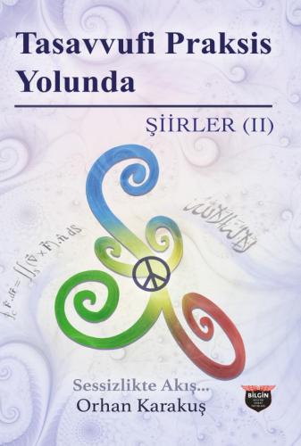 Poems on the Path of Sufi Praxis (II)