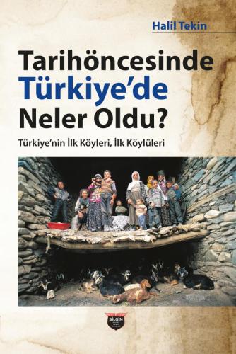 What Happened in Türkiye in Prehistory? Türkiye's First Villages and F