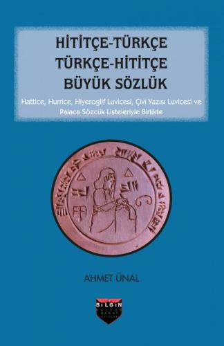 Hittite Turkish - Turkish Hittite Big Dictionary