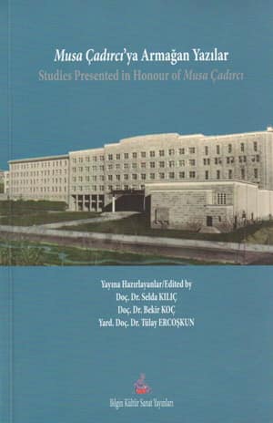 Essays in Honor of Musa Çadırcı