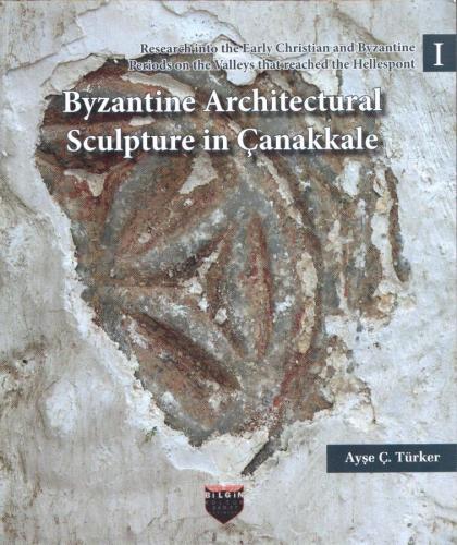 Byzantine Architectural Sculpture in Çanakkale
