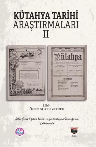 Kütahya Historical Studies II