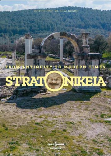 Stratonikeia – From Antiquity To Modern Times