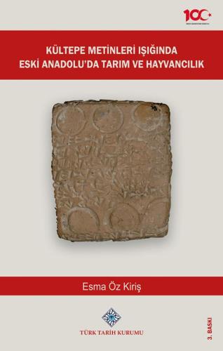Agriculture and Animal Husbandry in Ancient Anatolia in Light of the Kültepe Texts